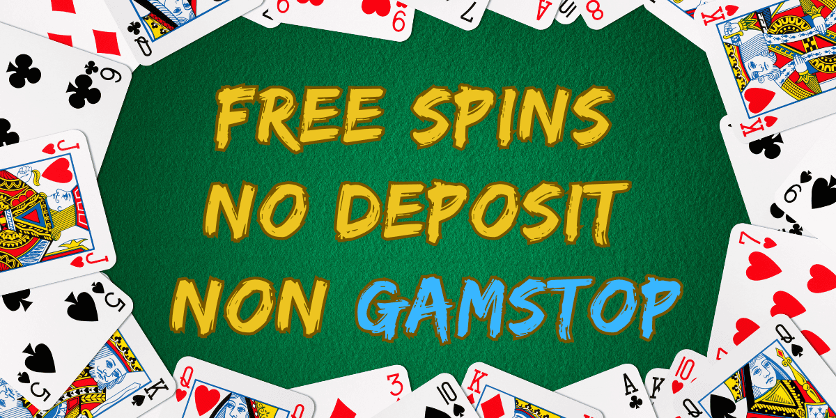 Free Spins No Deposit Non GamStop